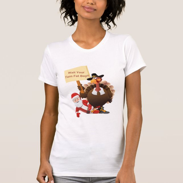 Funny Thanksgiving Wait Your Turn Fat Boy Funny Sa T-Shirt (Front)