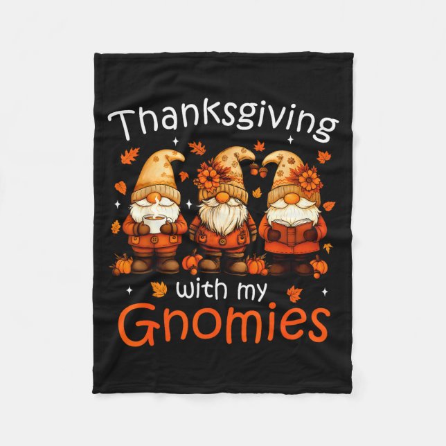 Funny Thanksgiving With My Gnomies Cute Gnome Fall Fleece Blanket (Front)