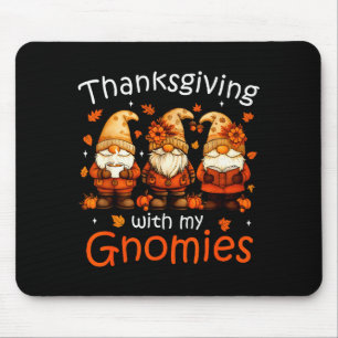 Funny Thanksgiving With My Gnomies Cute Gnome Fall Mouse Pad