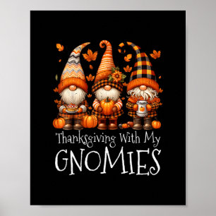 Funny Thanksgiving With My Gnomies Cute Gnome Fall Poster