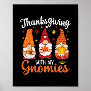 Funny Thanksgiving With My Gnomies Cute Gnome Fall Poster