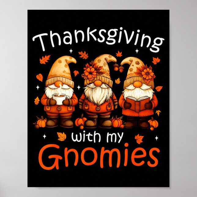 Funny Thanksgiving With My Gnomies Cute Gnome Fall Poster (Front)