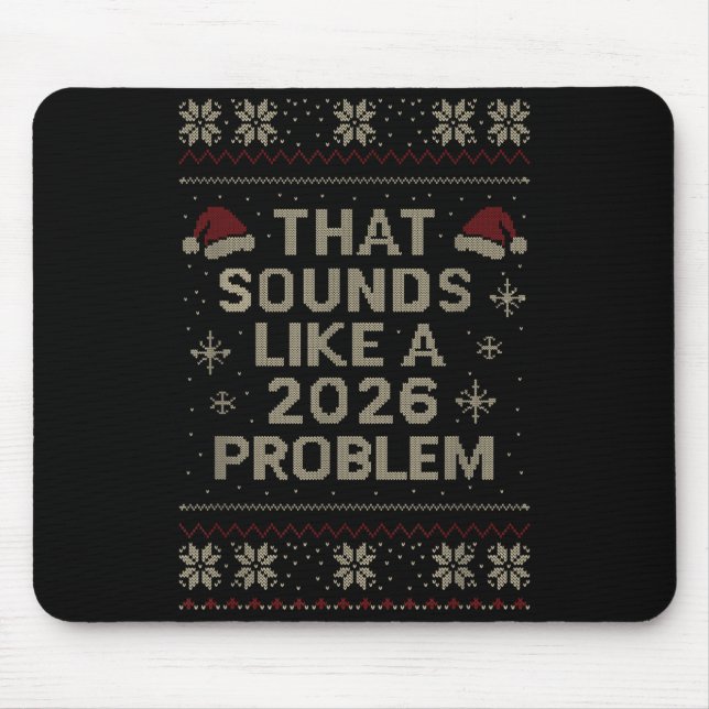 Funny That Sounds Like A 2026 Problem Hr Office Ug Mouse Pad (Front)