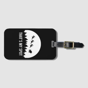 Funny That's My Spot Xmas Session Santa on Sleigh  Luggage Tag