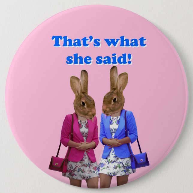 Funny that's what she said text 6 cm round badge (Front)