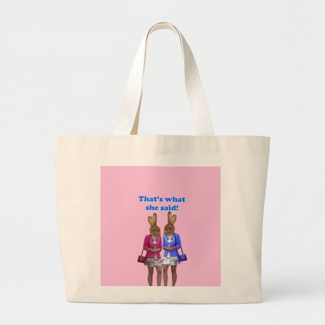 Funny that's what she said text large tote bag (Front)