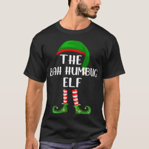 Funny The Bah Humbug Elf Matching Family Christmas T-Shirt