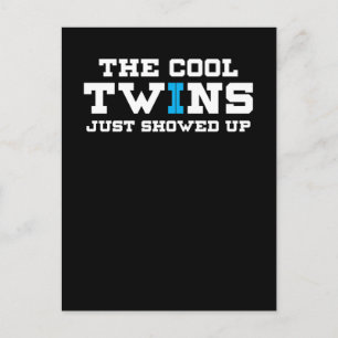 Funny The Cool Twins Just Showed Up Postcard