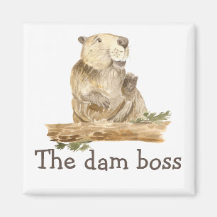 Funny The Dam Boss Beaver Gift Magnet