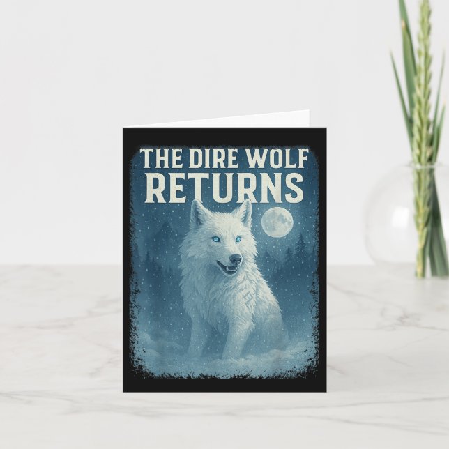 Funny The Dire Wolf Returns Dire Wolf  Card (Front)