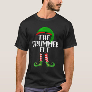 Funny The Drummer Elf Matching Family Christmas T  T-Shirt