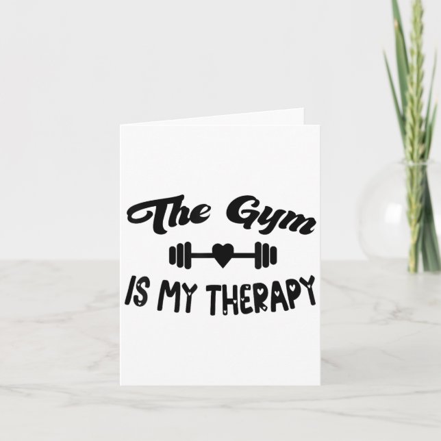 Funny The Gym Is My Therapy Motivational Fitness L Card (Front)