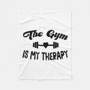 Funny The Gym Is My Therapy Motivational Fitness L Fleece Blanket