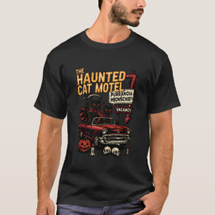 Funny The Haunted Cat Motel Grim Reapers Spooky Ha T-Shirt