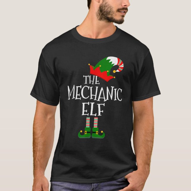 Funny The Mechanic Elf Matching Family Group Gift  T-Shirt (Front)