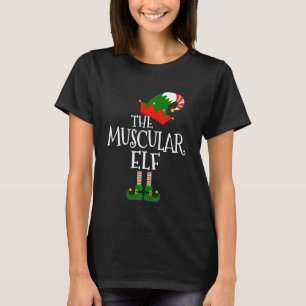 Funny The Muscular Elf Matching Family Group Chri T-Shirt