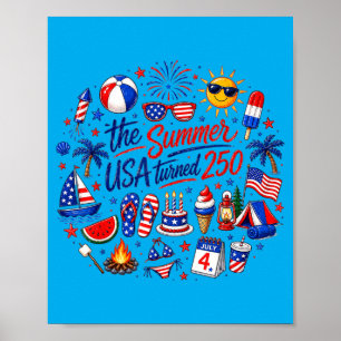 Funny The Summer Usa Turns 250 1776-2026 4th Of Poster