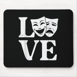 Funny Theatre Art For Men Women Theatre Acting Lov Mouse Pad