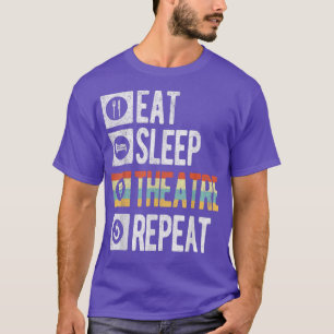 Funny Theatre Broadway Musicals Actor Theatre Nerd T-Shirt