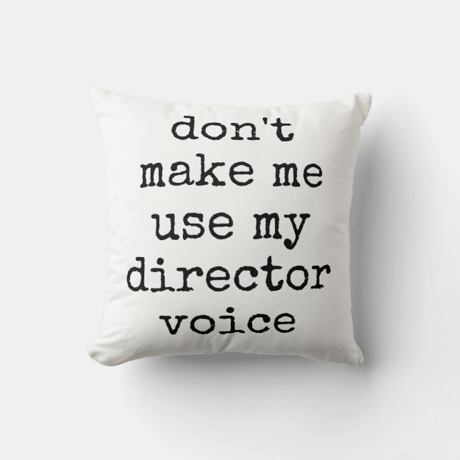 Funny Theatre Lover Director Humour Quote Cushion (Front)