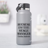 Funny Theatre Stage Manager Quote and Name Sticker