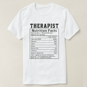 Funny Therapist Nutrition Facts Employee Staff T-Shirt