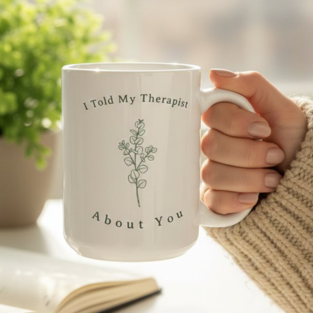 Funny Therapy Quote Modern Sage Green Typography  Coffee Mug (Funny Therapy Quote Sage Green Modern Aesthetic Coffee Mug)