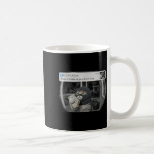 Funny There is Motion at Front Door Cat Meme Humou Coffee Mug