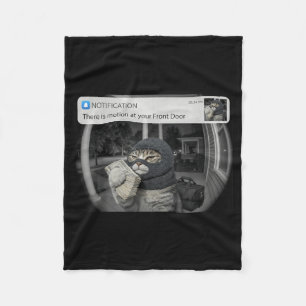 Funny There is Motion at Front Door Cat Meme Humou Fleece Blanket