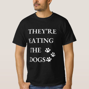 Funny They're Eating The Dogs in Springfield T-Shirt