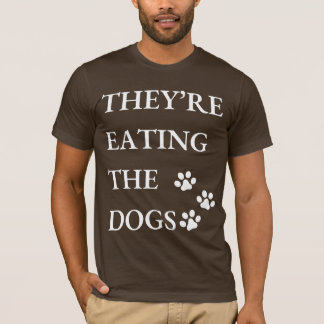 Funny They're Eating The Dogs in Springfield  T-Shirt