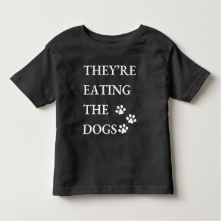Funny They're Eating The Dogs in Springfield  Toddler T-Shirt