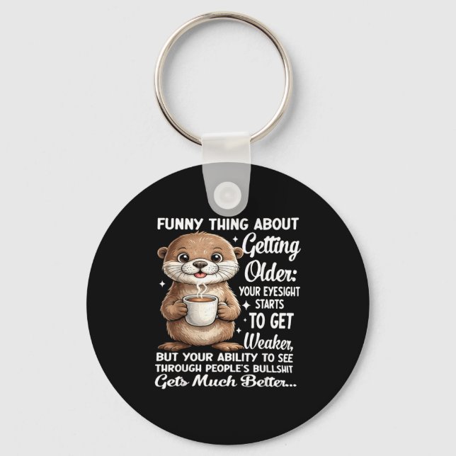 Funny Thing About Getting Older Illustration Key Ring (Front)