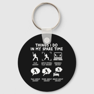 Funny Things I Do In My Spare Time Cricket Player  Key Ring