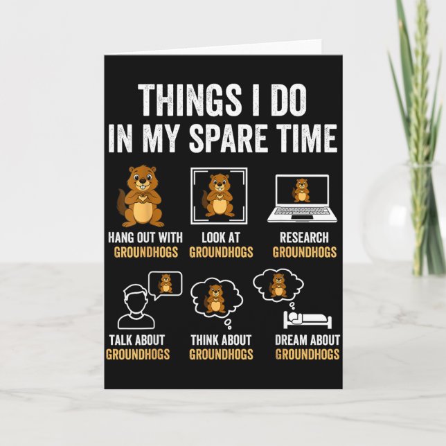 Funny Things I Do In My Spare Time Humour Groundho Card (Front)