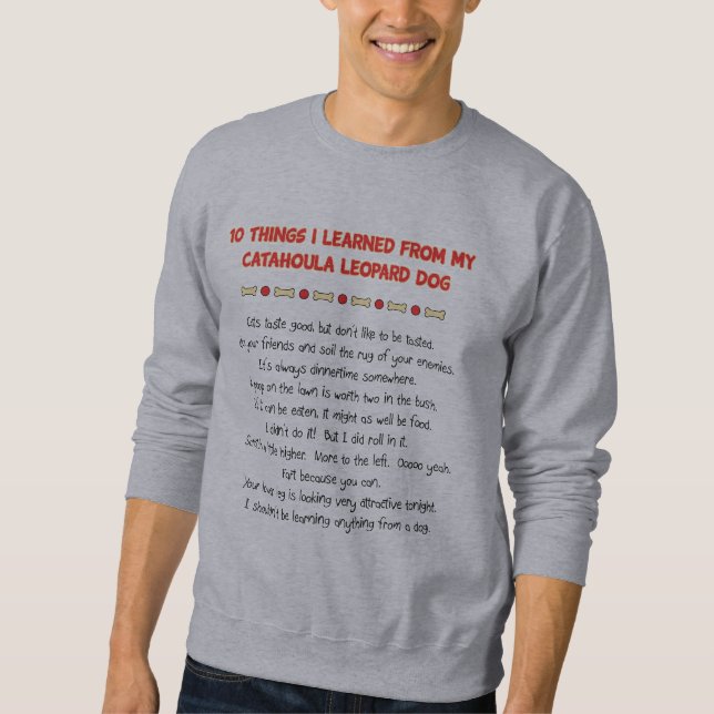 Funny Things I Learned From Catahoula Leopard Dog Sweatshirt (Front)