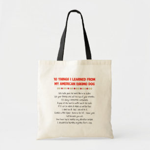 Funny Things I Learned From My American Eskimo Dog Tote Bag