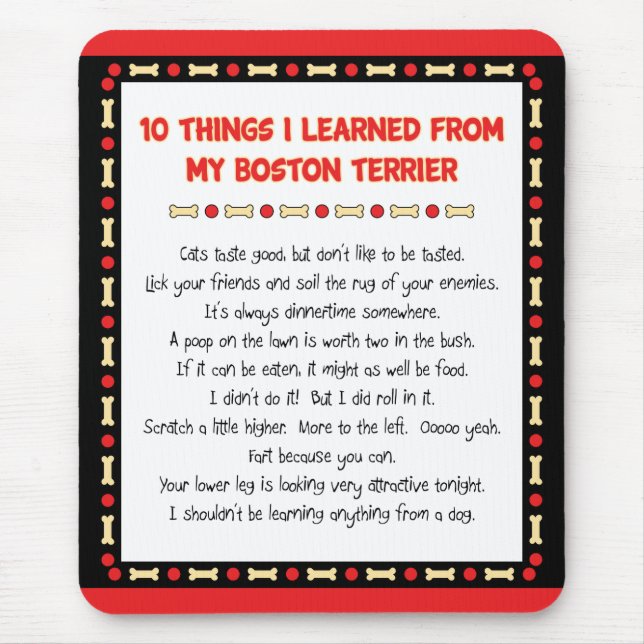 Funny Things I Learned From My Boston Terrier Mouse Pad (Front)