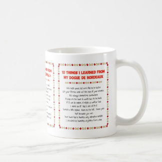Funny Things I Learned From My Dogue de Bordeaux Coffee Mug
