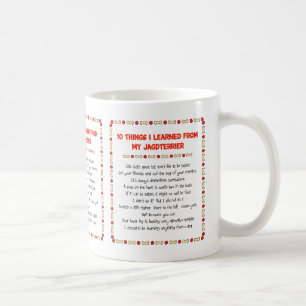Funny Things I Learned From My Jagdterrier Coffee Mug