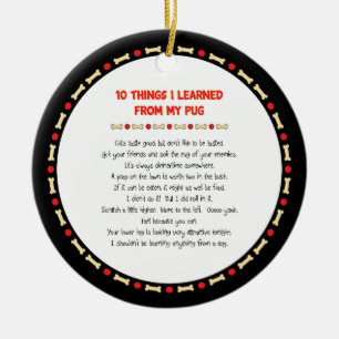 Funny Things I Learned From My Pug Ceramic Ornament
