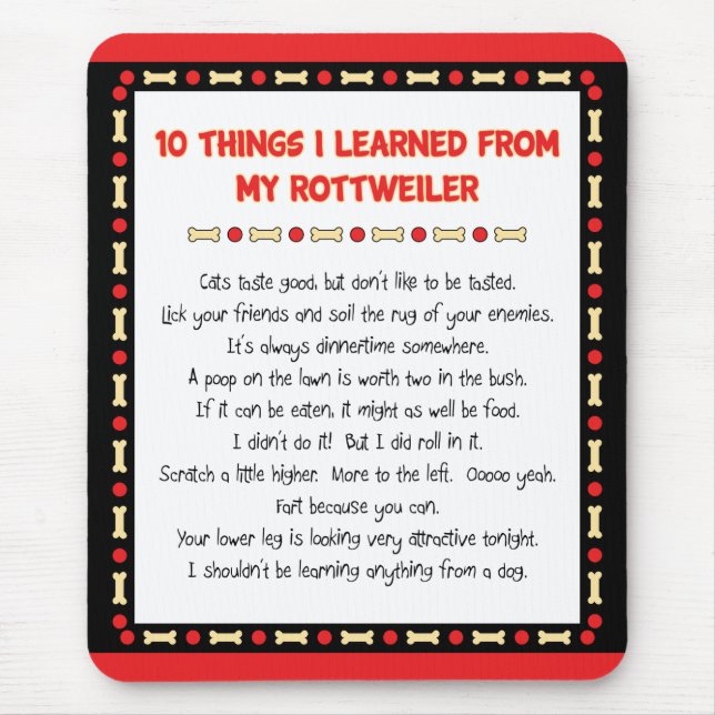 Funny Things I Learned From My Rottweiler Mouse Pad (Front)