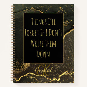 Funny Things I’ll Forget If I Dont Write Them Down Notebook