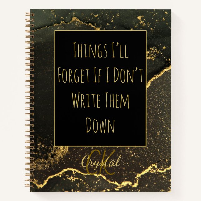 Funny Things I’ll Forget If I Dont Write Them Down Notebook (Front)
