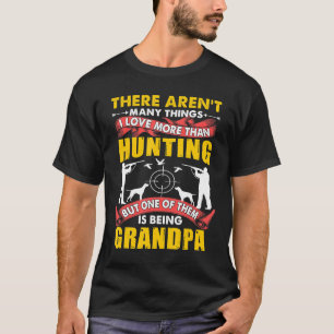 Funny Things I Love More Than Hunting Apparel Bein T-Shirt