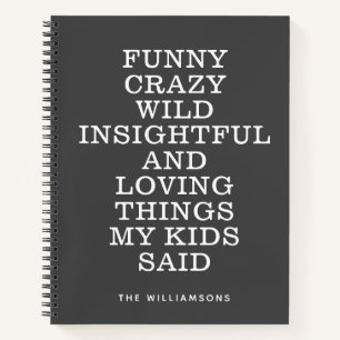 Funny Things My Kids Said Grey Personalised Memory Notebook