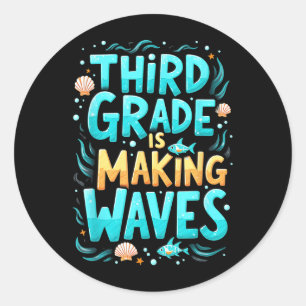 Funny Third Grade Is Making Waves Mermaid Back To Classic Round Sticker
