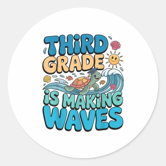 Funny Third Grade Making Waves Beach Teacher Back  Classic Round Sticker (Front)