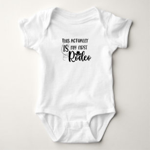 Funny This Actually Is My First Rodeo Black White Baby Bodysuit
