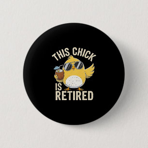 Funny This Chick Is Retired Grandma Trip Mother Va 6 Cm Round Badge